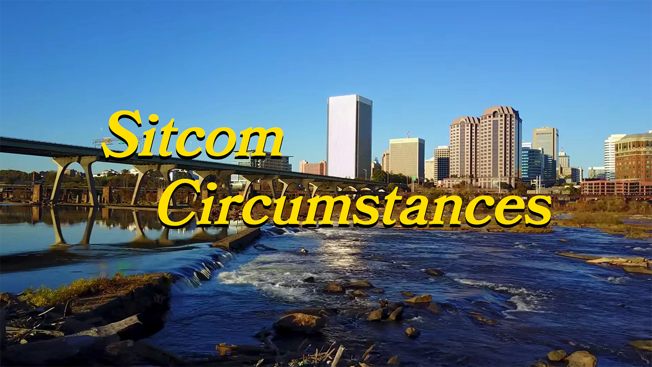 Sitcom Circumstances - Cold Open